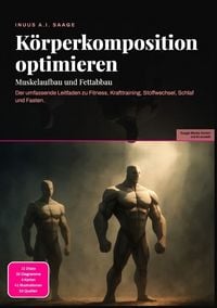 Produktbild: K&ouml;rperkomposition optimieren: Muskelaufbau und Fettabbau