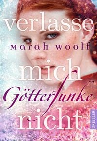 Produktbild: G&ouml;tterFunke 3. Verlasse mich nicht