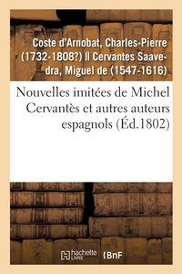 Produktbild: Nouvelles Imit&eacute;es de Michel Cervant&egrave;s Et Autres Auteurs Espagnols