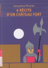 Produktbild: Six r&eacute;cits d'un ch&acirc;teau fort