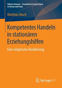Produktbild: Kompetentes Handeln in station&auml;ren Erziehungshilfen
