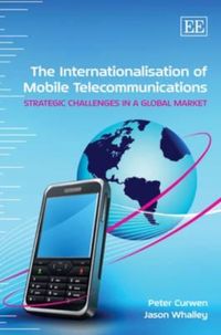 Produktbild: Curwen, P:  The Internationalisation of Mobile Telecommunica