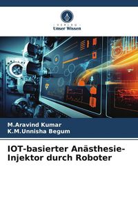 Produktbild: IOT-basierter An&auml;sthesie-Injektor durch Roboter