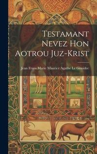 Produktbild: Testamant nevez hon Aotrou Juz-Krist