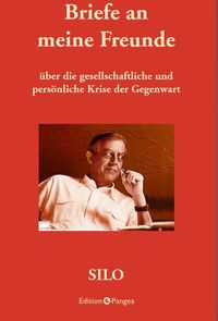Produktbild: Briefe an meine Freunde &uuml;ber die gesellschaftliche und pers&ouml;nliche Krise der Gegenwart
