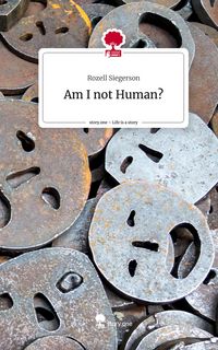 Produktbild: Am I not Human?. Life is a Story - story.one