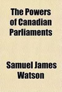 Produktbild: The Powers of Canadian Parliaments