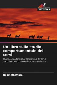 Produktbild: Un libro sullo studio comportamentale dei cervi