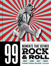 Produktbild: 99 Moments That Defined Rock & Roll