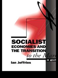 Produktbild: Socialist Economies and the Transition to the Market