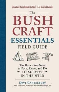Bild vom Artikel The Bushcraft Essentials Field Guide vom Autor Dave Canterbury