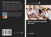 Produktbild: Estr&eacute;s laboral y gesti&oacute;n del aula
