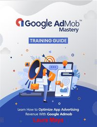 Produktbild: Google AdMob(TM) Mastery Training Guide