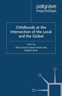 Produktbild: Childhoods at the Intersection of the Local and the Global