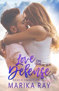 Produktbild: Love On the Defense (Beach Squad Series, #2)