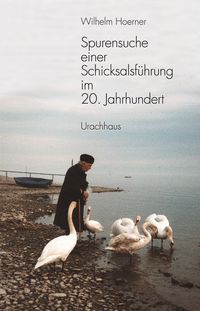 Produktbild: Spurensuche einer Schicksalsf&uuml;hrung im 20. Jahrhundert