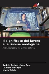 Produktbild: Il significato del lavoro e le risorse noologiche
