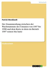 Produktbild: Der Zusammenhang zwischen der Wachstumsrate des Umsatzes von 1997 bis 1998 und dem Kreis, in dem ein Betrieb 1997 seinen Sitz hatte