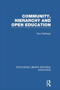 Produktbild: Easthope, G: Community, Hierarchy and Open Education