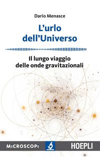 Produktbild: L' urlo dell'universo. Il lungo viaggio delle onde gravitazionali