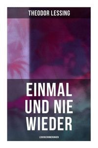 Produktbild: Einmal und nie wieder: Lebenserinnerungen