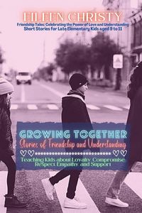 Produktbild: Growing Together-Stories of Friendship and Understanding