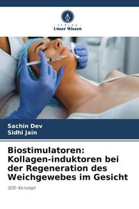 Produktbild: Biostimulatoren: Kollagen-induktoren bei der Regeneration des Weichgewebes im Gesicht