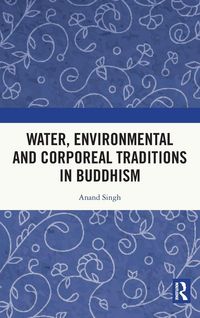 Produktbild: Water, Environmental and Corporeal Traditions in Buddhism