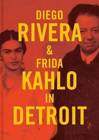 Produktbild: Diego Rivera and Frida Kahlo in Detroit