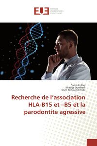 Produktbild: Recherche de l'association HLA-B15 et -B5 et la parodontite agressive