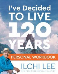 Produktbild: I've Decided to Live 120 Years Personal Workbook