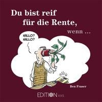 Produktbild: Du bist reif f&uuml;r die Rente, wenn ...