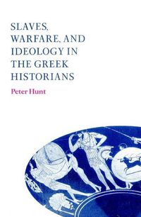 Produktbild: Slaves, Warfare, and Ideology in the Greek Historians