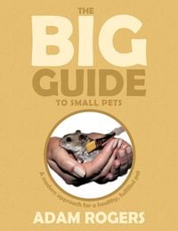 Produktbild: The Big Guide to Small Pets
