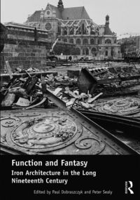 Produktbild: Function and Fantasy: Iron Architecture in the Long Nineteenth Century