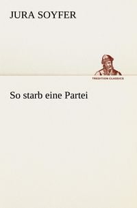 Produktbild: So starb eine Partei