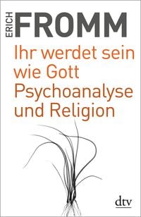 Produktbild: Ihr werdet sein wie Gott Psychoanalyse und Religion