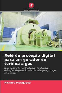 Produktbild: Rel&eacute; de prote&ccedil;&atilde;o digital para um gerador de turbina a g&aacute;s
