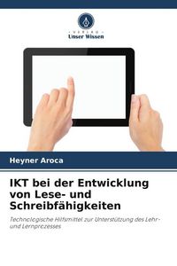 Produktbild: IKT bei der Entwicklung von Lese- und Schreibf&auml;higkeiten