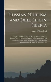 Produktbild: Russian Nihilism and Exile Life in Siberia