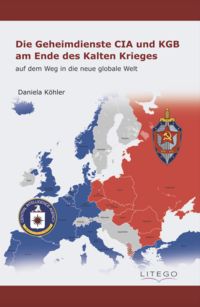 Produktbild: Die Geheimdienste CIA und KGB am Ende des Kalten Krieges