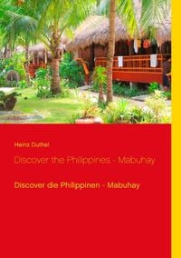 Bild vom Artikel Discover the Philippines - Mabuhay vom Autor Heinz Duthel