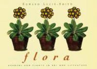 Produktbild: Flora: Gardens and Plants in Art and Literature