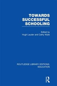Produktbild: Towards Successful Schooling (RLE Edu L Sociology of Education)