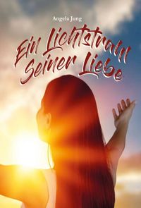 Produktbild: Ein Lichtstrahl Seiner Liebe