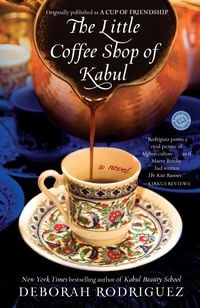 Produktbild: The Little Coffee Shop of Kabul (Originally Published as a Cup of Friendship)