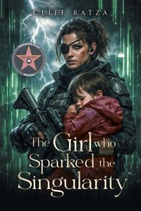 Produktbild: The Girl Who Sparked The Singularity