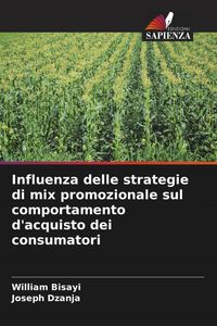 Produktbild: Influenza delle strategie di mix promozionale sul comportamento d'acquisto dei consumatori