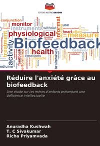 Produktbild: R&eacute;duire l'anxi&eacute;t&eacute; gr&acirc;ce au biofeedback