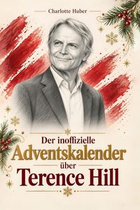 Produktbild: Der inoffizielle Adventskalender &uuml;ber Terence Hill